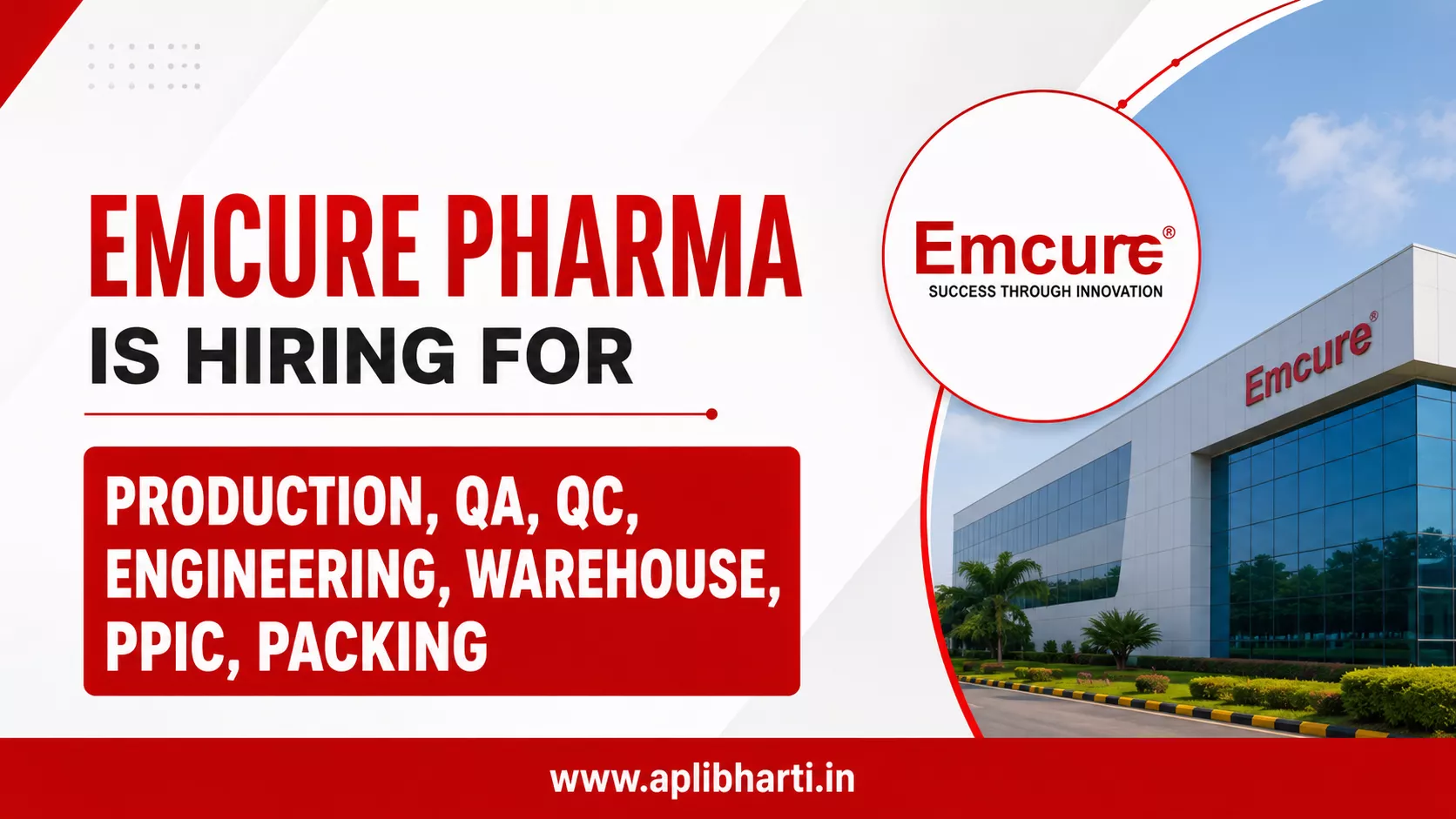Emcure Pharmaceuticals recruitment for Production, QA, QC, Engineering, Warehouse, PPIC and Packing jobs
